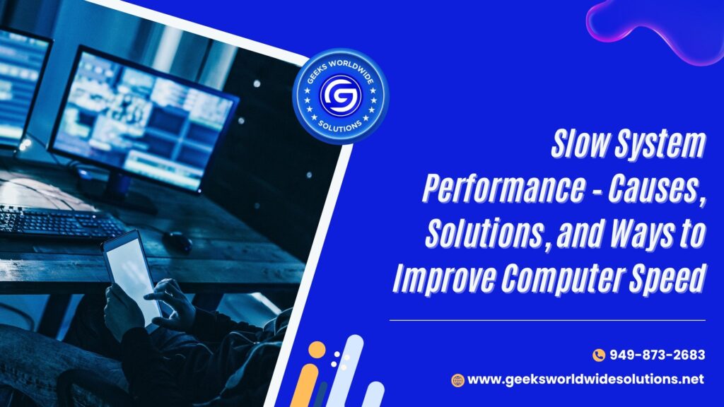 Slow System Performance