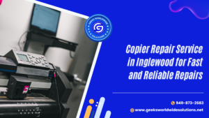 Copier Repair Service in Inglewood